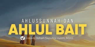 Bagaimana Sikap Salaf terhadap Ahlul Bait Nabi ﷺ? – Ustadz Johan Saputra Halim, M.H.I.