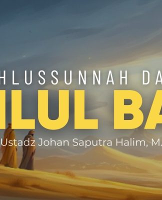 Bagaimana Sikap Salaf terhadap Ahlul Bait Nabi ﷺ? – Ustadz Johan Saputra Halim, M.H.I.
