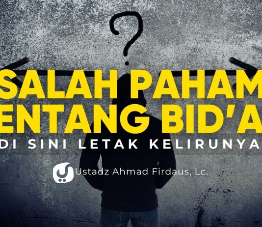 Banyak yang Keliru Memahami Bid’ah! Begini Penjelasan Pembagiannya – Ustadz Ahmad Firdaus