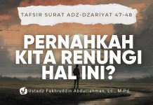 Sering Melihat Langit dan Bumi, Sudahkah Kita Merenungi Tanda Kebesaran Allah? – Az-Zariyat 47–48