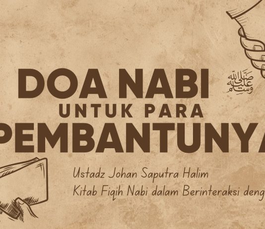 Doa Rasulullah ﷺ untuk Pembantunya Ini Menyentuh Hati! Apa Isi Doanya? – Ustadz Johan Saputra Halim