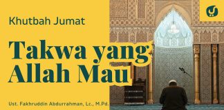 Merasa Sudah Bertakwa? Coba Periksa Ciri-Ciri Ini! – Khutbah Jumat Ustadz Fakhruddin Abdurrahman