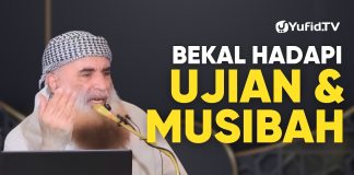 Saat Cobaan Datang, Apa yang Harus Dilakukan? – Syaikh Dr. Akrom bin Muhammad Alu Ziyadah