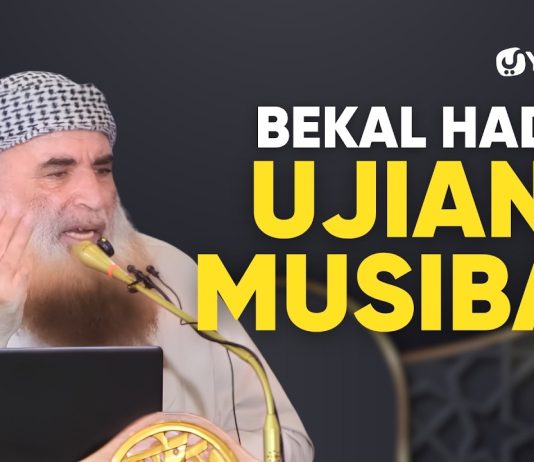 Saat Cobaan Datang, Apa yang Harus Dilakukan? – Syaikh Dr. Akrom bin Muhammad Alu Ziyadah