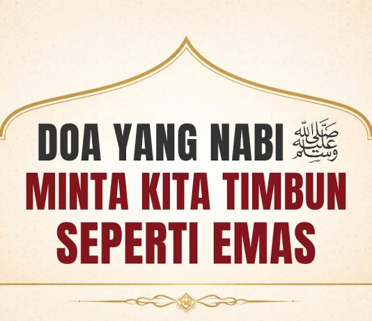 Doa yang Nabi ﷺ Minta Kita Timbun seperti Emas