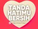 Bagaimana Mengetahui Hati Kita Bersih? Kenali Tanda-Tandanya – Ustadz Ahmad Firdaus, Lc.