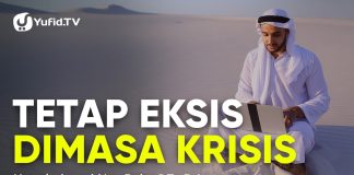 Tetap Eksis di Masa Krisis – Ustadz Ammi Nur Baits, S.T., B.A.