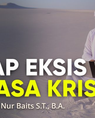 Tetap Eksis di Masa Krisis – Ustadz Ammi Nur Baits, S.T., B.A.