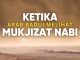 Mukjizat Nabi ﷺ di Hadapan Orang Arab Badui, Begini Kisahnya – Ustadz Muhammad Iqbal, M.Pd.