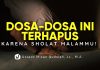 Dosa Bisa Terhapus dengan Sholat Malam? Simak Penjelasannya! – Ustadz Mizan Qudsiyah, M.A.