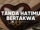 Cek Dirimu! Ini Tanda Hati yang Bertakwa dan Keutamaannya – Ustadz Jamaludin, Lc.